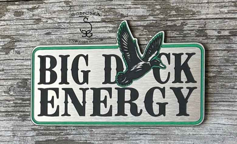 Big Duck Energy - 2 colors - Partner Collection
