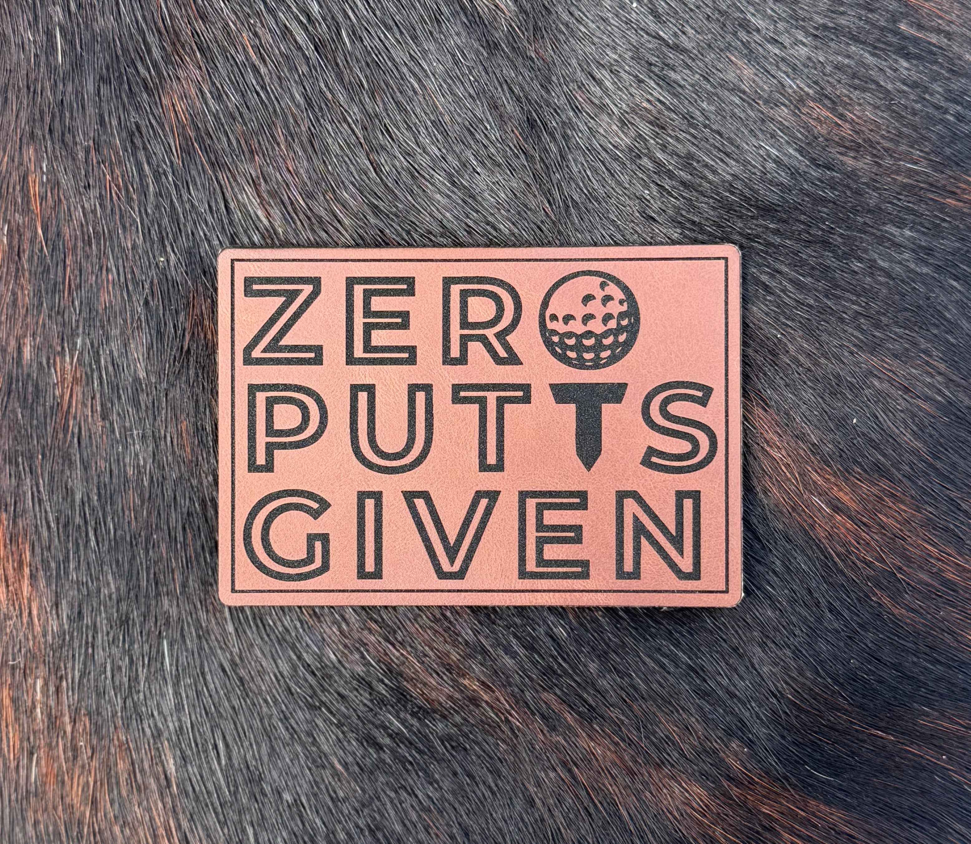 Engraved Zero Putts Given Patch - Hat Patch Supply by Hat Foundry