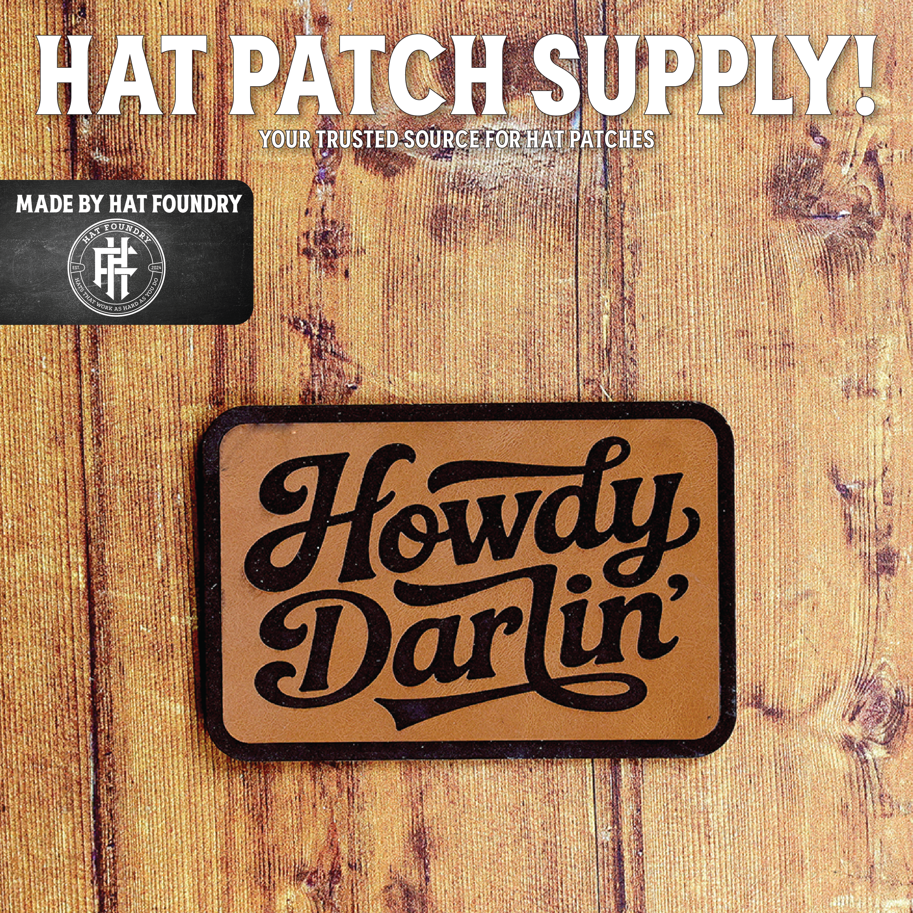Howdy Darlin' Laser Engraved Patch