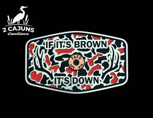 If It's Brown It's Down Acrylic Hat Patch with Copper Acrylic Insert FAFO Edition - 2 Pieces - 3 Colors Available
