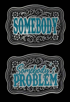 Somebody and Somebody's Problem Buckle Western Design Tri-Layer Acrylic Hat Patch Set