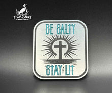 Be Salty Stay Lit Acrylic Hat Patch - 2 Colors Available - Hat Patch Supply