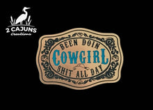 Been Doin Cowgirl Shit All Day Acrylic Hat Patch - 2 Colors Available - Hat Patch Supply