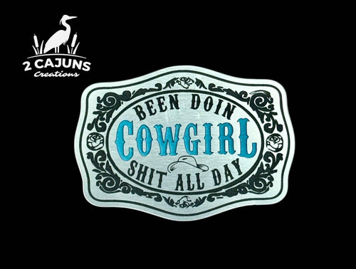 Been Doin Cowgirl Shit All Day Acrylic Hat Patch - 2 Colors Available - Hat Patch Supply