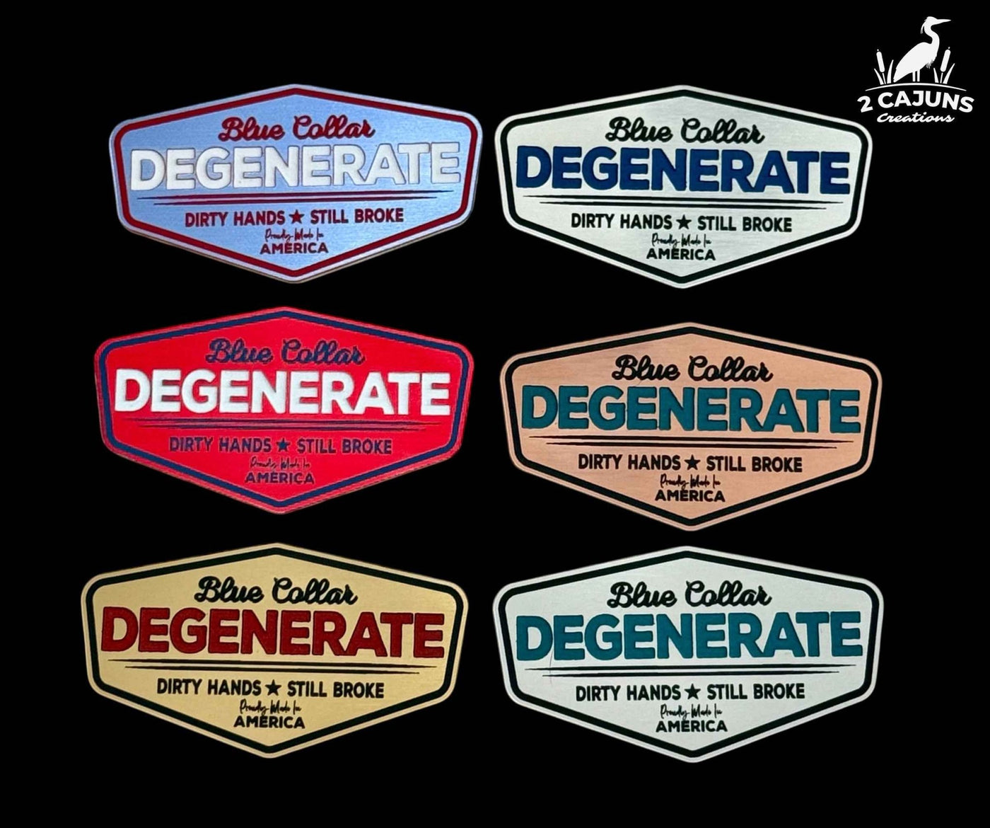 Blue Collar Degenerate - Dirty Hands and Still Broke Acrylic Hat Patch - 6 Colors Available - Hat Patch Supply