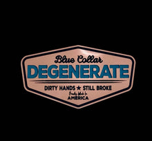 Blue Collar Degenerate - Dirty Hands and Still Broke Acrylic Hat Patch - 6 Colors Available - Hat Patch Supply