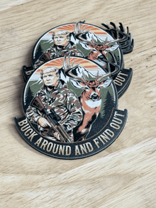 Buck Around and Find Out Trump Hunting Patch - Hat Patch Supply