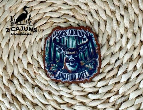 Buck Around and Find Out UV Printed Leatherette Hat Patch