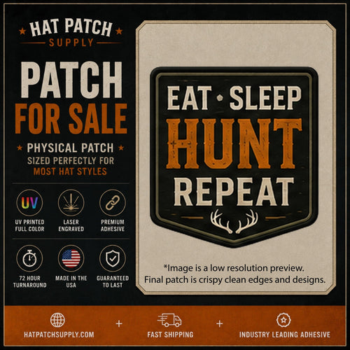 Eat Sleep Hunt Repeat Hat Patch - Hat Patch Supply