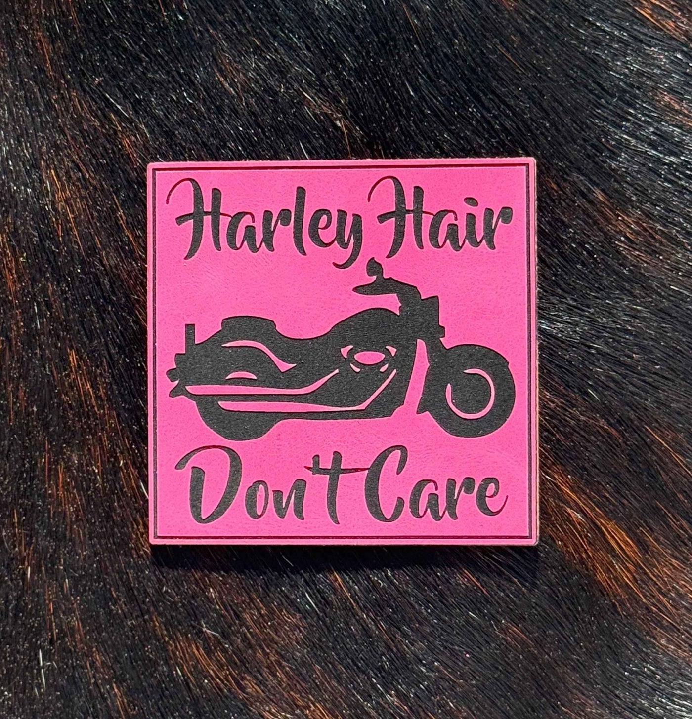 Engraved Harley Hair Don’t Care Patch - Hat Patch Supply