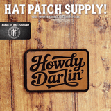 Alternate view of the Howdy Darlin' laser engraved hat patch