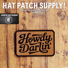 Howdy Darlin' Laser Engraved Patch - Hat Patch Supply