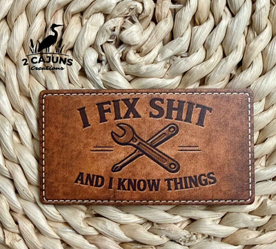 Blue collar humor hat patch reading I Fix Shit And I Know Things