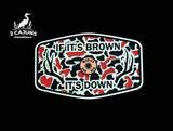 Three color options of the If It's Brown It's Down Merica edition acrylic patch