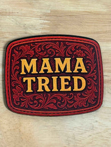 Mama Tried Tooled Leather UV Printed Patch – Western Style, Fade-Proof Design - Hat Patch Supply