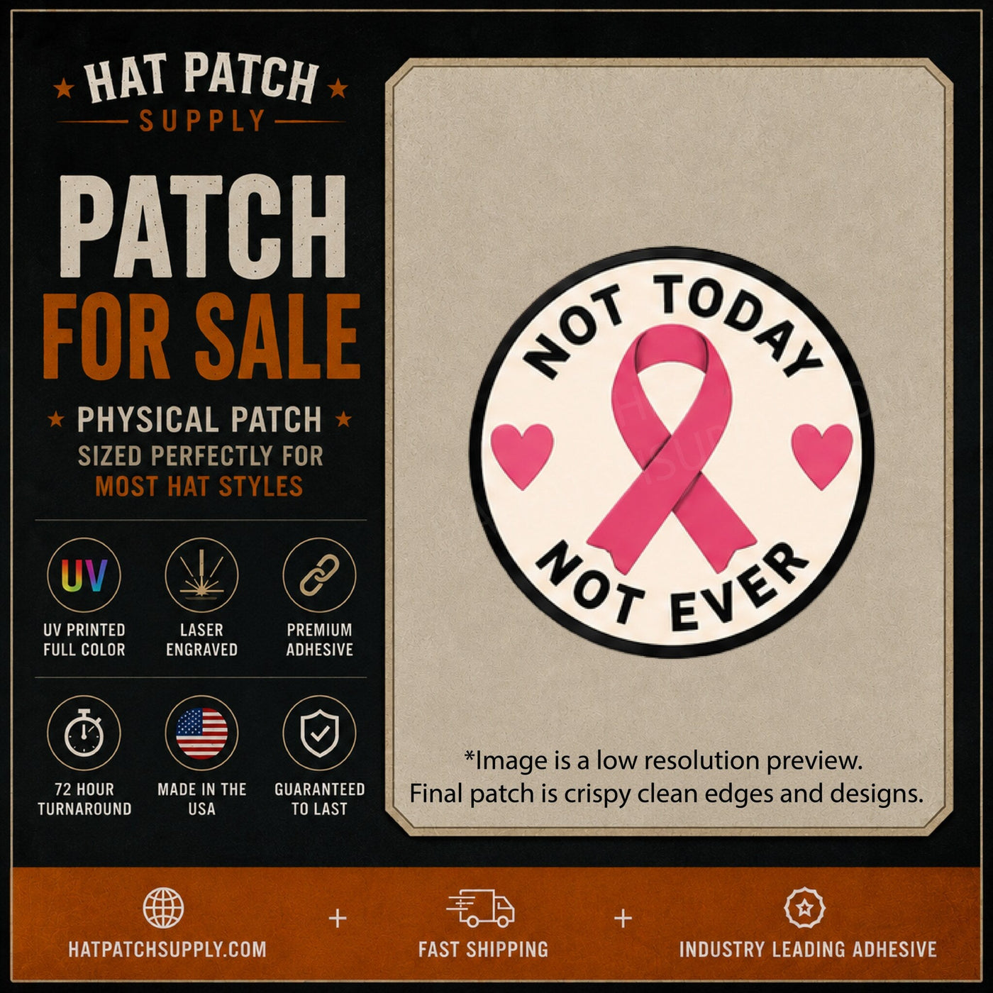 Not Today, Not Ever Breast Cancer Awareness Hat Patch - Hat Patch Supply