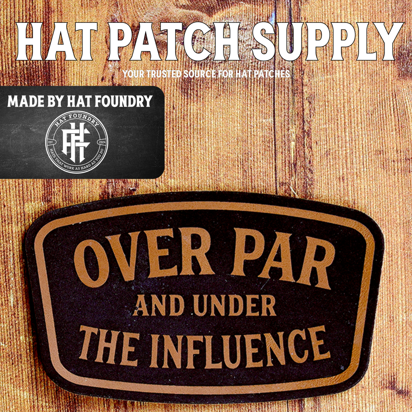Over Par and Under The Influence Hat Patch - Hat Patch Supply