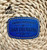 Proud Supporter of Day Drinking UV Printed Hat Patch - 4 Colors Available