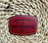 Proud Supporter of Day Drinking UV Printed Hat Patch - 4 Colors Available
