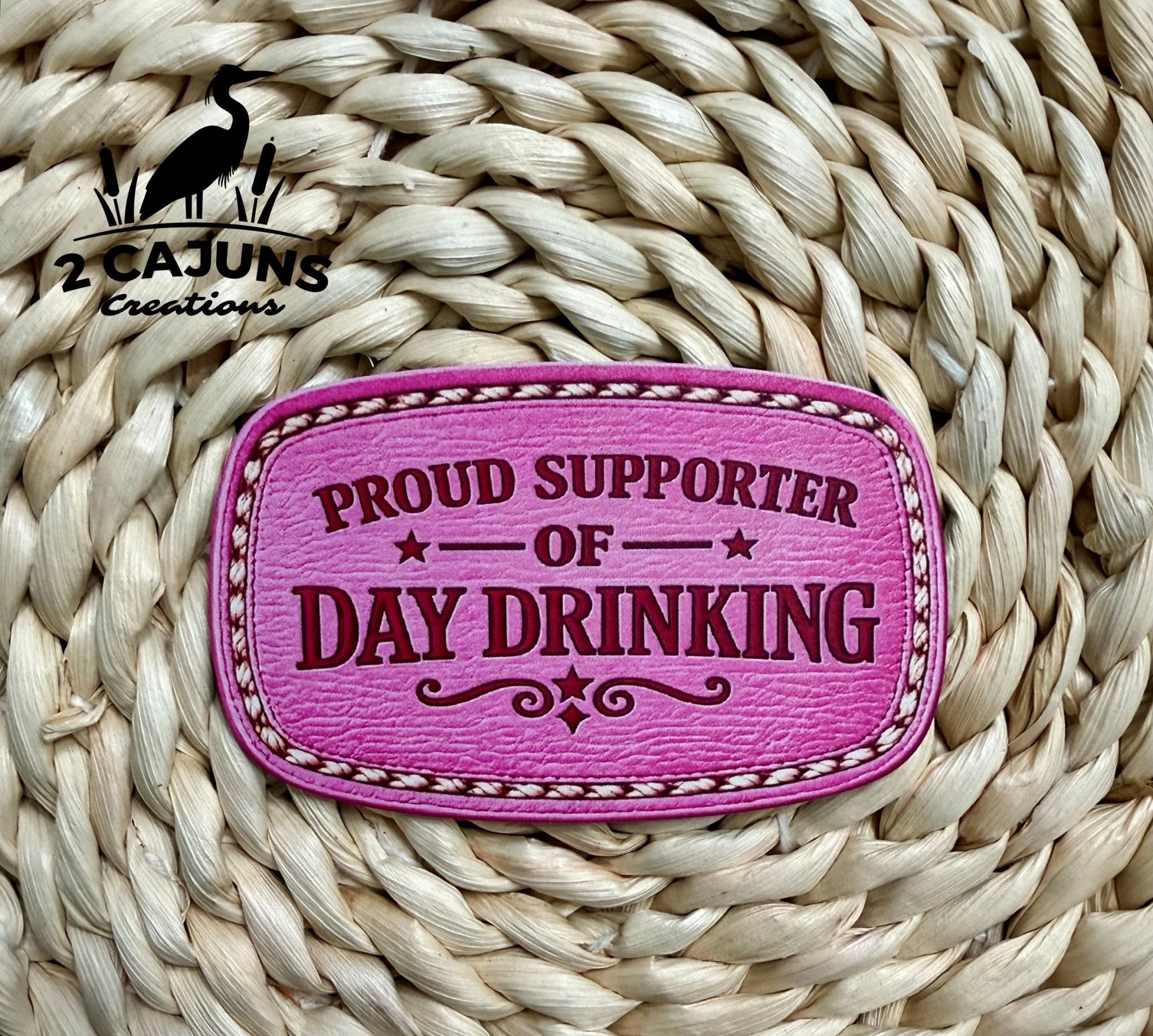 Proud Supporter of Day Drinking UV Printed Hat Patch - 4 Colors Available - Hat Patch Supply