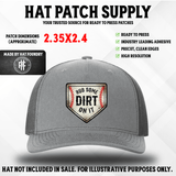 UV printed hat patch reading 'Rub Some Dirt On It' in bold lettering