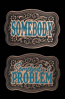 Somebody and Somebody's Problem Buckle Western Design Tri-Layer Acrylic Hat Patch Set - Hat Patch Supply