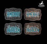 Matching tri-layer acrylic buckle patch set reading Somebody and Somebody's Problem